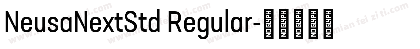 NeusaNextStd Regular字体转换